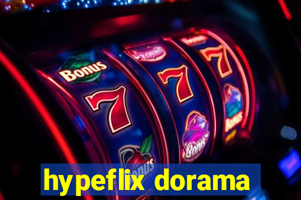 hypeflix dorama